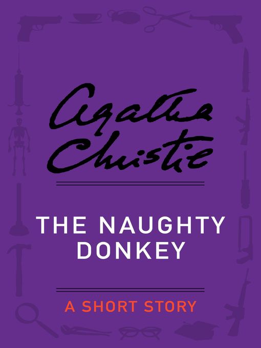 Title details for The Naughty Donkey by Agatha Christie - Available